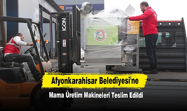 Afyonkarahisar Belediyesi'ne Mama Üretim Makineleri Teslim Edildi