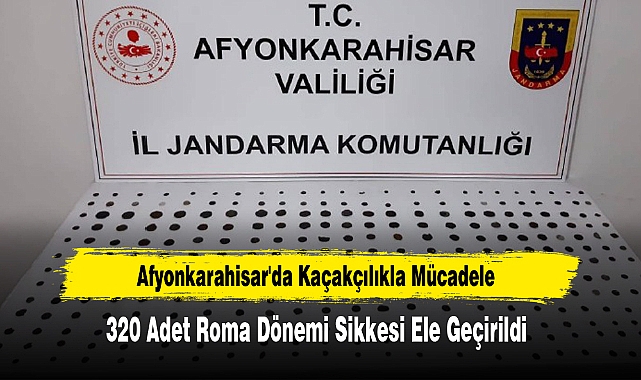 Afyonkarahisar'da 320 Adet Roma Dönemi Sikkesi Ele Geçirildi