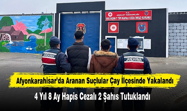 Afyonkarahisar’da Aranan Suçlular Çay İlçesinde Yakalandı
