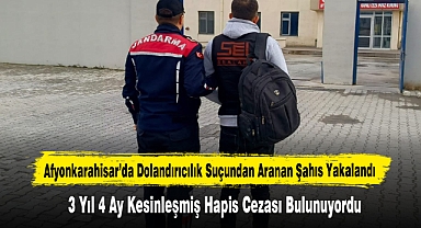 Afyonkarahisar’da Dolandırıcılık Suçundan Aranan Şahıs Yakalandı