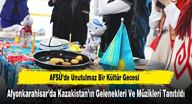 Afyonkarahisar’da Kazakistan’ın Gelenekleri ve Müzikleri Tanıtıldı