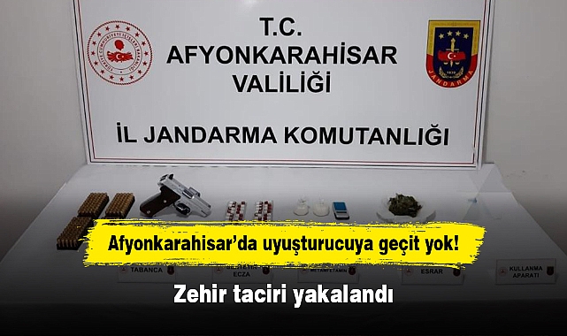 Afyonkarahisar’da uyuşturucuya geçit yok! Zehir taciri yakalandı