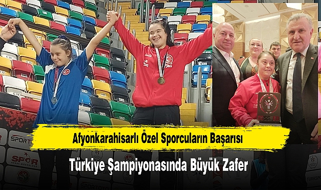 Afyonkarahisarlı Özel Sporcuların Başarısı