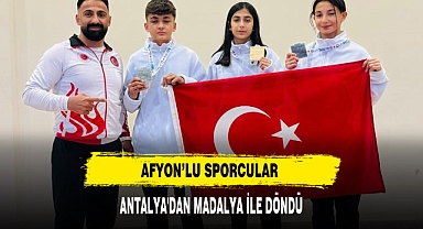 Afyonlu Sporcular Antalya'dan Madalya İle Döndü
