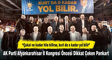 AK Parti Afyonkarahisar İl Kongresi Öncesi Dikkat Çeken Pankart