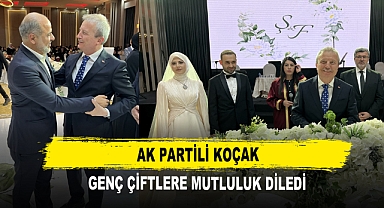 AK Partili Koçak Genç Çiftlere Mutluluk Diledi
