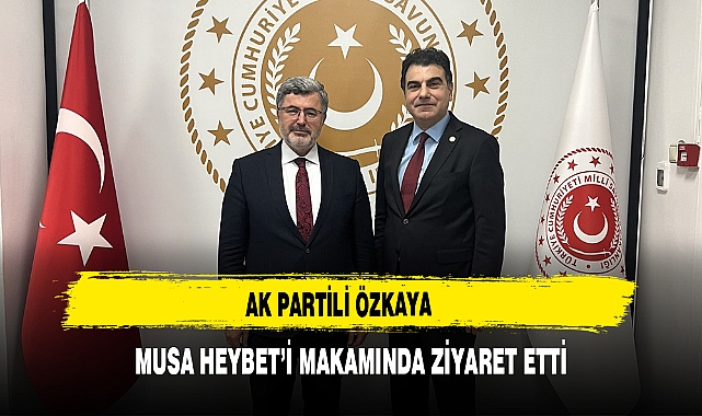 AK Partili Özkaya Musa Heybet’i Makamında Ziyaret Etti