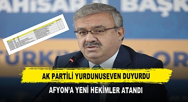 AK Partili Yurdunuseven Duyurdu Afyon’a Yeni Hekimler Atandı