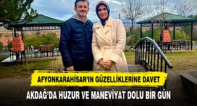 AKDAĞ'DA HUZUR VE MANEVİYAT DOLU BİR GÜN