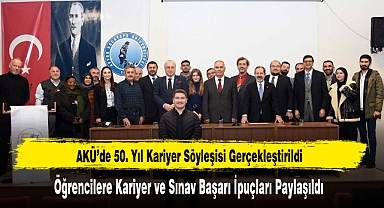 AKÜ’de 50. Yıl Kariyer Söyleşisi Gerçekleştirildi