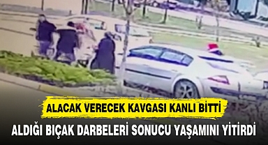 ALACAK VERECEK KAVGASI KANLI BİTTİ