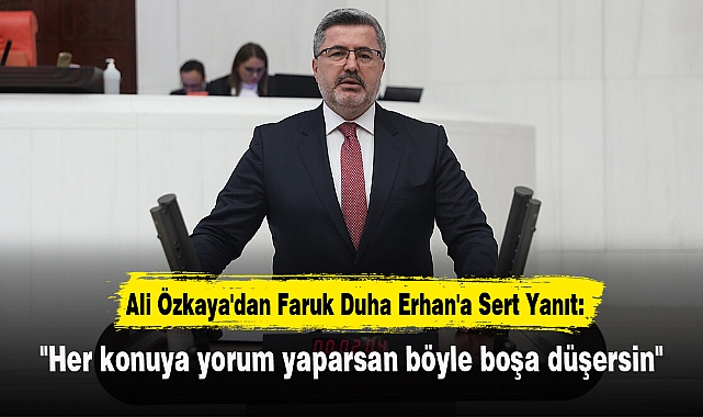 Ali Özkaya'dan Faruk Duha Erhan'a Sert Yanıt: "Her konuya yorum yaparsan böyle boşa düşersin"