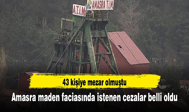 Amasra maden faciasında istenen cezalar belli oldu: 43 kişiye mezar olmuştu