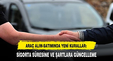 ARAÇ ALIM-SATIMINDA YENİ KURALLAR!