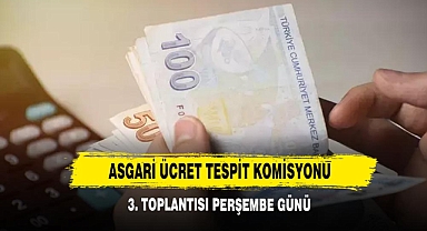 Asgari Ücret Tespit Komisyonu 3. Toplantısı Perşembe Günü