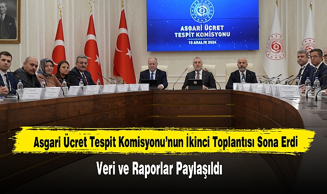 Asgari Ücret Tespit Komisyonu’nun İkinci Toplantısı Sona Erdi