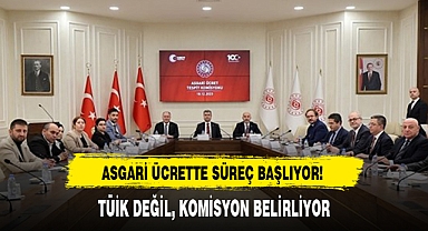 ASGARİ ÜCRETTE SÜREÇ BAŞLIYOR!