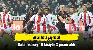 Aslan hata yapmadı! Galatasaray 10 kişiyle 3 puanı aldı