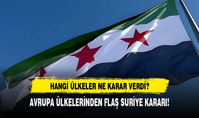 AVRUPA ÜLKELERİNDEN FLAŞ SURİYE KARARI!