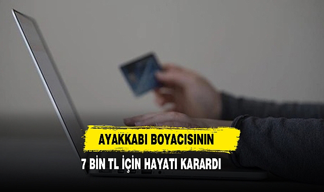 Ayakkabı Boyacısının 7 Bin TL İçin Hayatı Karardı