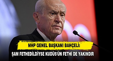 Bahçeli: Şam Fethedildiyse Kudüs'ün Fethi De Yakındır