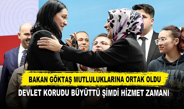 Bakan Göktaş Mutluluklarına Ortak Oldu Devlet Korudu Büyüttü Şimdi Hizmet Zamanı