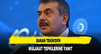 Bakan Tekin'den Mülakat Tepkilerine Yanıt