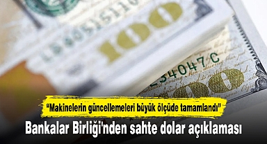 Bankalar Birliği'nden sahte dolar açıklaması