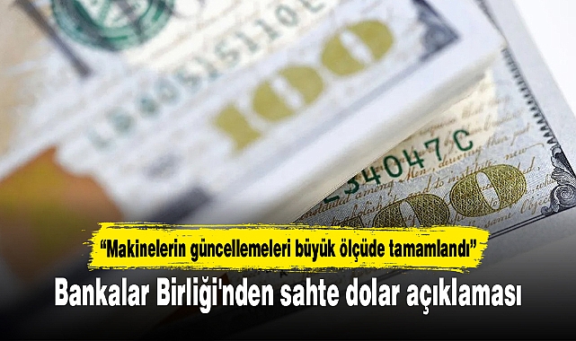 Bankalar Birliği'nden sahte dolar açıklaması