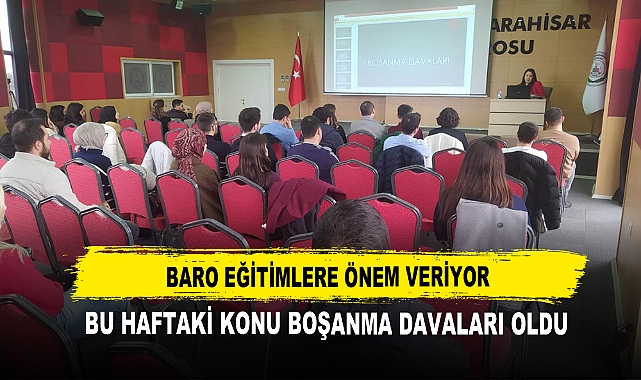 Baro Eğitimlere Önem Veriyor  Bu Haftaki Konu Boşanma Davaları Oldu