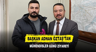 Başkan Adnan Öztaş’tan Mühendisler Günü Ziyareti