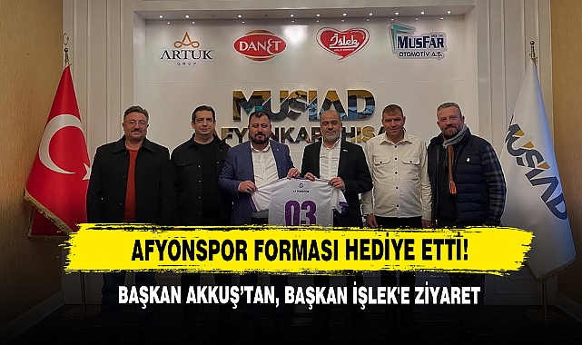 Başkan Akkuş'tan, Başkan İşlek'e Ziyaret