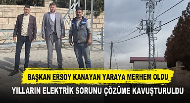 Başkan Ersoy Kanayan Yaraya Merhem Oldu Yılların Elektrik Sorunu Çözüme Kavuşturuldu