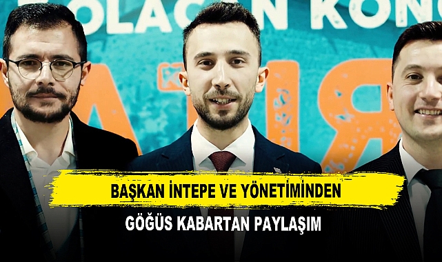 Başkan İntepe ve Yönetiminden Göğüs Kabartan Paylaşım