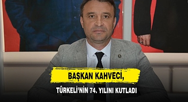 Başkan Kahveci, Türkeli’nin 74. Yılını Kutladı