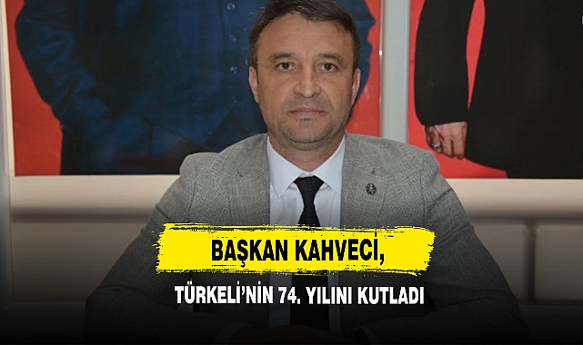 Başkan Kahveci, Türkeli’nin 74. Yılını Kutladı