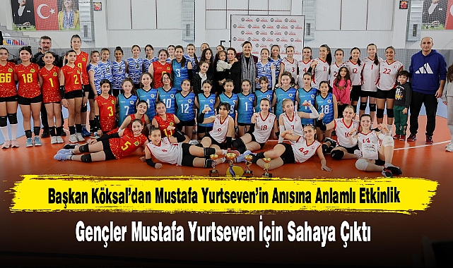 Başkan Köksal’dan Mustafa Yurtseven’in Anısına Anlamlı Etkinlik