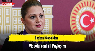 Başkan Köksal'dan Videolu Yeni Yıl Paylaşımı