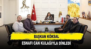Başkan Köksal Esnafı Can Kulağıyla Dinledi
