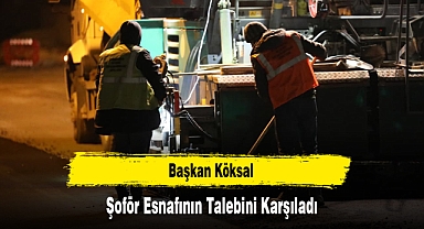 Başkan Köksal, Şoför Esnafının Talebini Karşıladı