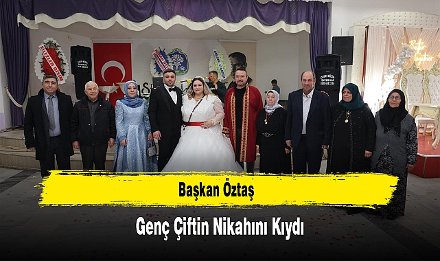 Başkan Öztaş, Genç Çiftin Nikahını Kıydı