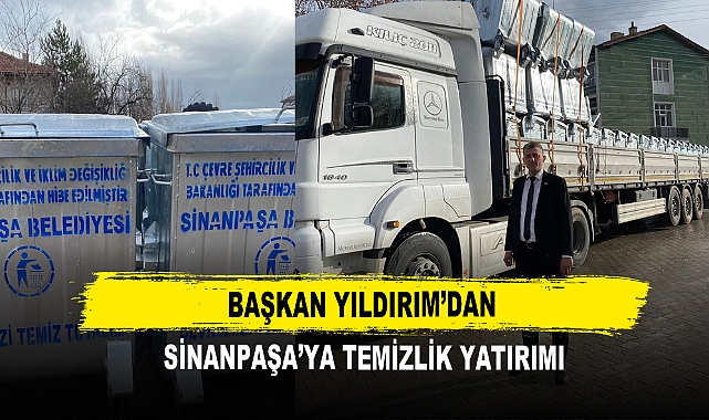 Başkan Yıldırım’dan Sinanpaşa’ya Temizlik Yatırımı