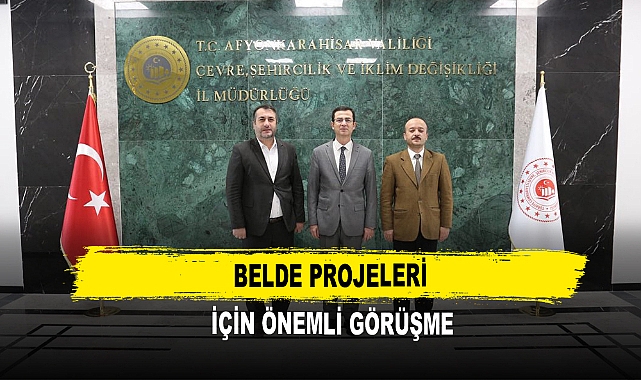 Belde Projeleri  İçin Önemli Görüşme