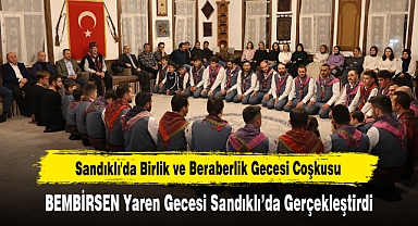 BEMBİRSEN Yaren Gecesi Sandıklı’da Gerçekleştirdi