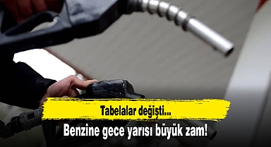 Benzine gece yarısı büyük zam! Tabelalar değişti...