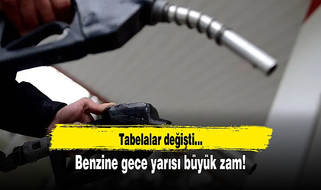 Benzine gece yarısı büyük zam! Tabelalar değişti...