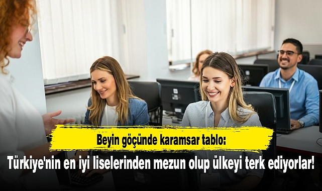 Beyin göçünde karamsar tablo: Türkiye'nin en iyi liselerinden mezun olup ülkeyi terk ediyorlar!