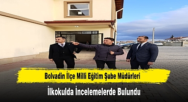 Bolvadin İlçe Milli Eğitim Şube Müdürleri, İlkokulda İncelemelerde Bulundu