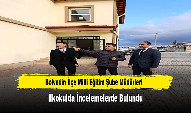 Bolvadin İlçe Milli Eğitim Şube Müdürleri, İlkokulda İncelemelerde Bulundu