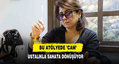 Bu Atölyede ’Cam’ Ustalıkla Sanata Dönüşüyor